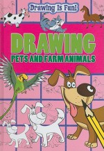 Drawing Pets and Farm Animals - Trevor Cook, Lisa Miles