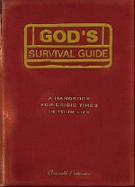 God's Survival Guide: A handbook for crisis times in your life - Criswell Freeman