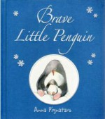 Brave Little Penguin - Anna Pignataro