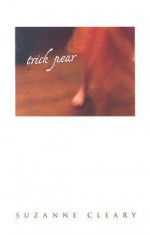 Trick Pear - Suzanne Cleary