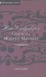 Her Ladyship's Guide to Modern Manners - Lucy Gray, Robert Allen