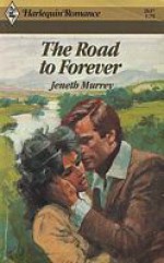 The Road To Forever - Jeneth Murrey