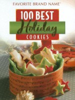 100 Best Holiday Cookies - Publications International Ltd.