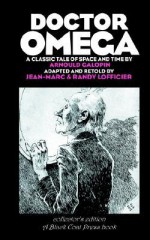 Doctor Omega - Collector's Edition - Arnould Galopin, Jean-Marc Lofficier, Randy Lofficier