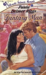 Fantasy Man - Paula Detmer Riggs