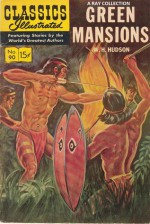 Classics Illustrated 90 of 169 : Green Mansions - W.H. Hudson