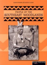 People of the Southeast Woodlands - Linda Thompson