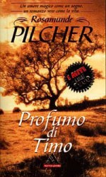 Profumo di timo - Rosamunde Pilcher, P. Badano