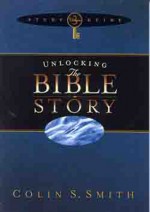 Unlocking the Bible Story: New Testament Study Guide 1 - Colin S. Smith