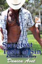 Sweetest Taste of Sin (Southern Sin) - Danica Avet