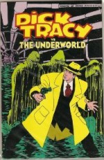 Dick Tracy vs. The Underworld - John Francis Moore, Kyle Baker