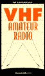 All about VHF Amateur Radio - William Orr