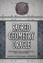 Sacred Geometry Oracle: Become the Architect of Your Life [With 233 Page Guidebook] - John Michael Greer