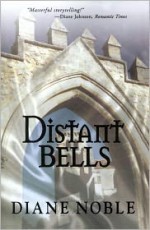 Distant Bells (The Cult Series, #3) - Diane Noble