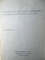 Patterns Of Vietnamese Response To Foreign Intervention: 1858-1900 - Truong Buu Lâm