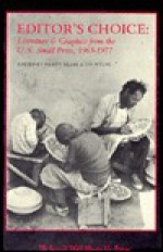 Editor's Choice: Literature & Graphics from the U.S. Small Press, 1965-1977: Poetry, Fiction, Essays, Graphics: Selected from Nominatio - Morty Sklar, Jim Mulac