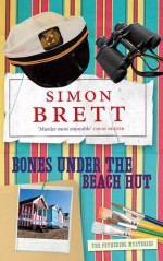 Bones Under the Beach Hut - Simon Brett