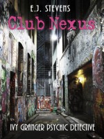 Club Nexus - E.J. Stevens