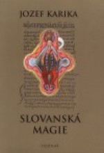 Slovanská magie - Jozef Karika