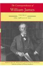 The Correspondance of William James: April 1908-August 1910 - William James, Elizabeth M. Berkeley