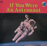 If You Were an Astronaut - Dinah L. Moché