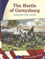 The Battle of Gettysburg: Turning Point of the Civil War - Gina DeAngelis