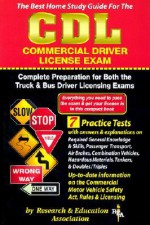 CDL: Commercial Driver License Exam - Research & Education Association