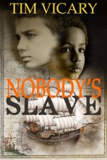 Nobody's Slave - Tim Vicary