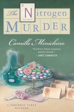 The Nitrogen Murder: A Periodic Table Mystery (Periodic Table Mysteries) - Camille Minichino