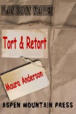 Tort & Retort - Maura Anderson