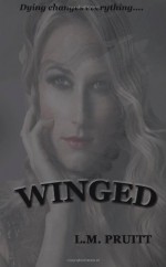 Winged - L.M. Pruitt