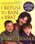 I Refuse to Raise a Brat - Marilu Henner, Ruth Velikovsky Sharon