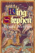 King Stephen - Donald Matthew