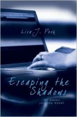 Escaping Shadows - Lisa J. Peck