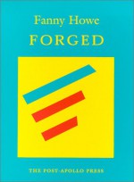Forged - Fanny Howe