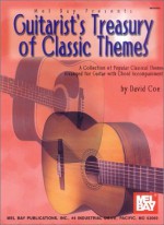 Guitarist's Treasury of Classic Themes: A Collection of Popular Classical Themes Arranged for Guitar - David B. Coe