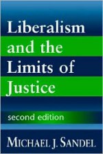 Liberalism and the Limits of Justice - Michael J. Sandel