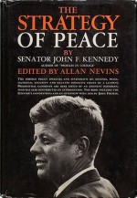 The Strategy Of Peace - John F. Kennedy, Allan Nevins