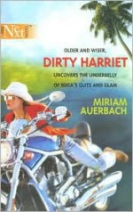 Dirty Harriet - Miriam Auerbach