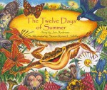 The Twelve Days of Summer - Jan Andrews, Susan Rennick Jolliffe