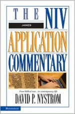 The NIV Application Commentary: James - David P. Nystrom, David Weston Baker, Bill T. Arnold