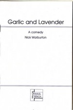 Garlic and Lavender (Acting Edition) - Nick Warburton