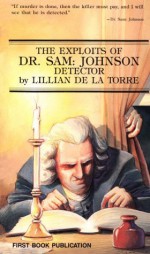 The Exploits of Dr. Sam: Johnson, Detector - Lillian de la Torre