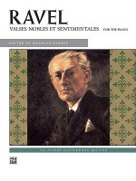 Ravel -- Valses Nobles Et Sentimentales - Maurice Ravel, Maurice Hinson