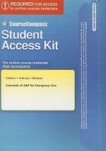 Course Compass Student Access Code For Essentials Of A&P For Emergency Care - Bruce J. Colbert, Jeff E. Ankney, Bryan E. Bledsoe