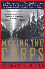 Making the Corps - Thomas E. Ricks