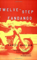 Twelve-Step Fandango - Chris Haslam