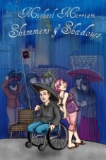 Shimmers and Shadows - Michael Merriam