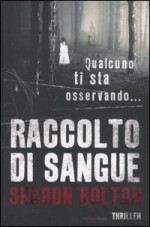 Raccolto di sangue - S.J. Bolton, Manuela Faimali