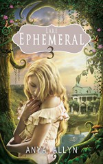 Lake Ephemeral Part 3: An eerie romantic mystery - Anya Allyn